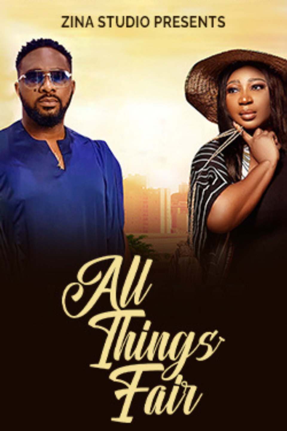 All Things Fair (2022) – Nollywood Movie