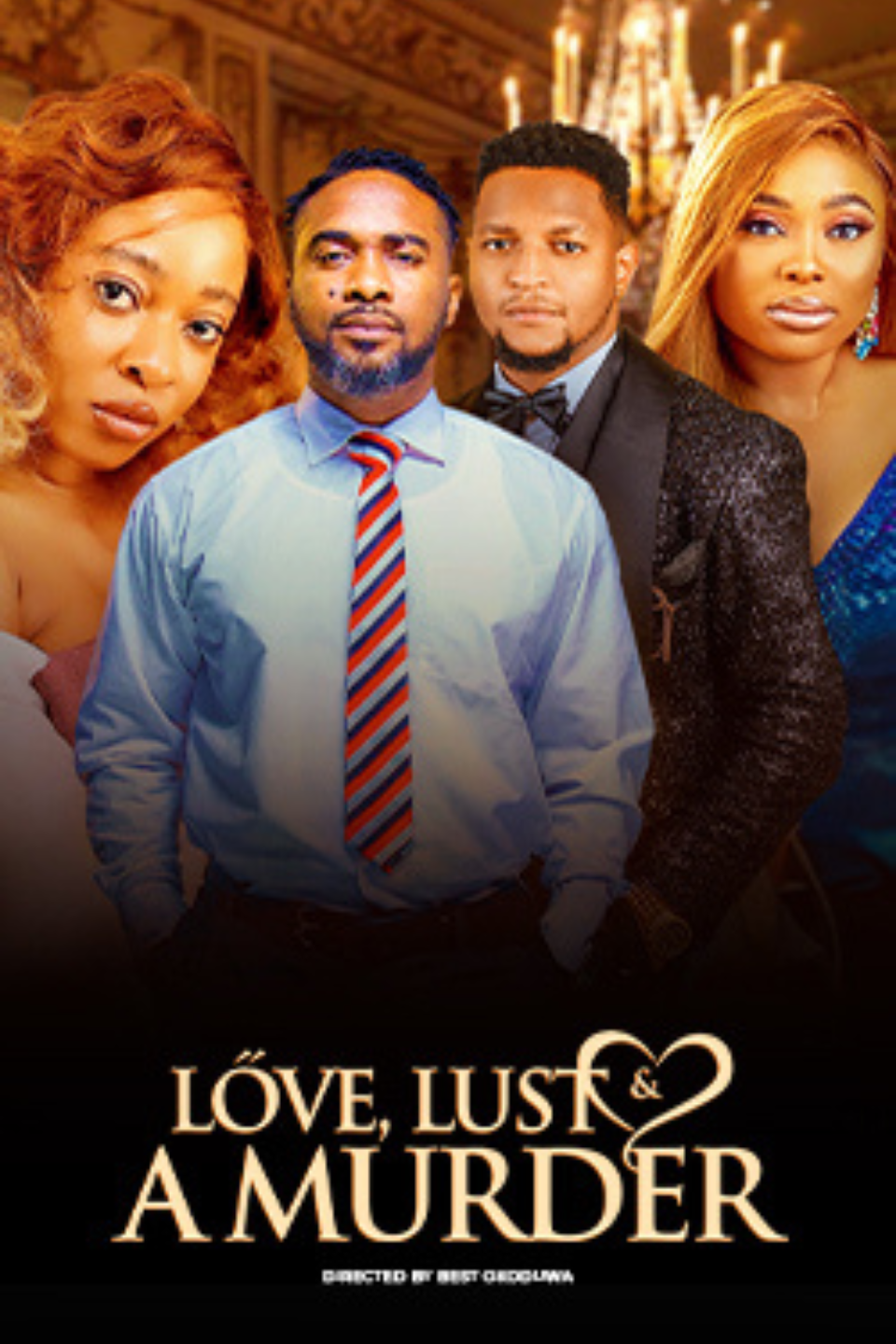 Love, Lust, and a Murder (2023) – Nollywood Movie